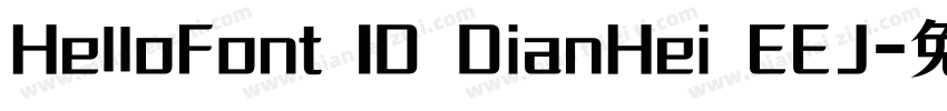 HelloFont ID DianHei EEJ字体转换